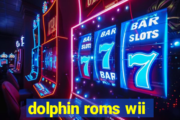 dolphin roms wii